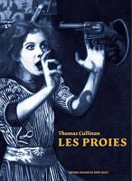 Thomas Cullinan, Les Proies