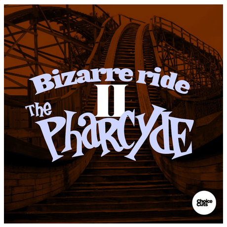 THE PHARCYDE « BIZARRE RIDE » : JAZZ ORIGINALS