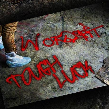 Tough Luck de WordSpit