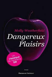 Dangereux plaisirs - Molly Weatherfield