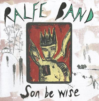 Ralfe Band – Son Be Wise