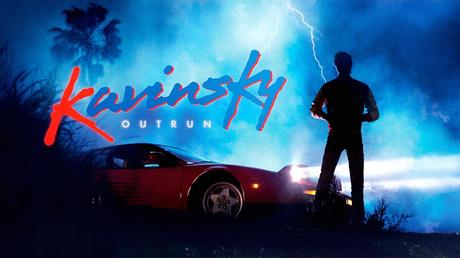 Kavinsky - Outrun