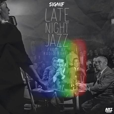 Découvrez le tres bon morceau Late Night Jazz de Signif
