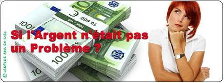 Et si l’Argent n’était pas le Problème