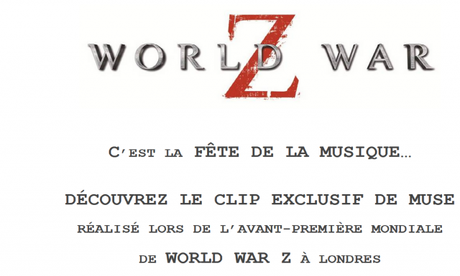 WORLD WAR Z : deux clips exclusifs de Muse et de nouvelles images pour la fête de la musique !‏
