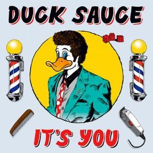 Duck-Sauce-Its-You