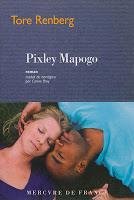 Pixley Mapogo - Tore Renberg