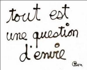 Tout est une question d'envie