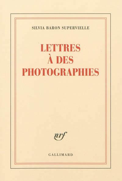 Silvia Baron Supervielle, Lettres à des photographies, éd. Gallimard. Musée du Jeu de Paume. Jeudi 27 juillet à 19h.