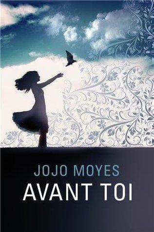 Avant Toi - Jojo Moyes