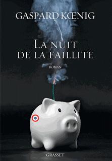 La nuit de la faillite, Gaspard Koenig