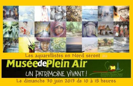 Au Musée de plein air de Villeneuve d’Ascq : « Vivement Dimanche prochain » …30 juin – avec les Aquarellistes en Nord