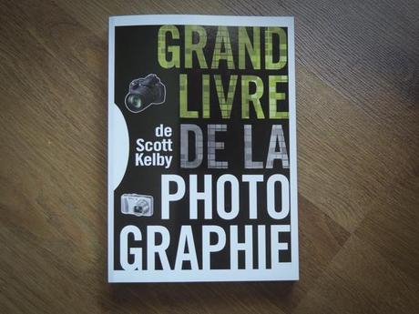 Grand livre de la photographie de Scott Kelby