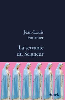 La servante du Seigneur, Jean-Louis Fournier