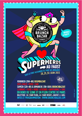 Du Vendredi 28 au dimanche 30 Juin, les Super-Héros s’invitent à la nouvelle édition du BrunchBazar !