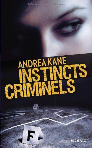 Instincts criminels d'Andréa Kane