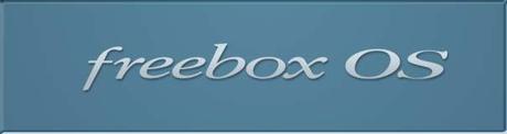 Une FreeboxOS Mise à jour Freebox Server : Freebox OS