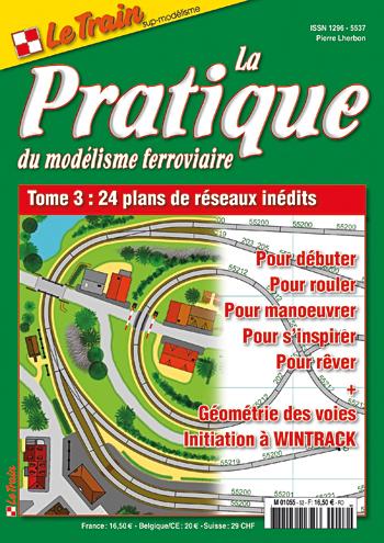 Le train HS Tome 3 : la pratique du modélisme ferroviaire