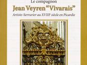 Livre souscription compagnon Jean Veyren “Vivarais”, artiste-serrurier XVIIIe siècle Picardie, Odette Charles-André Gros
