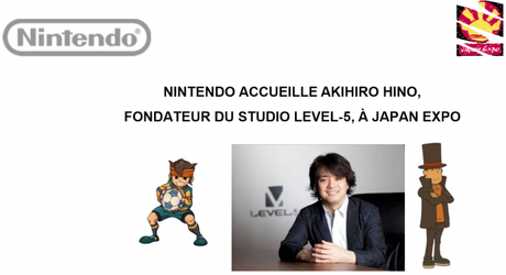 Nintendo a convié Akihiro Hino, fondateur et président de la société japonaise LEVEL-5 au festival Japan Expo