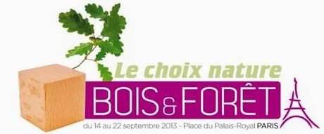La forêt et le bois donnent rendez-vous du 14 au 22 septembre 2013, place du Palais-Royal – Paris 1er !