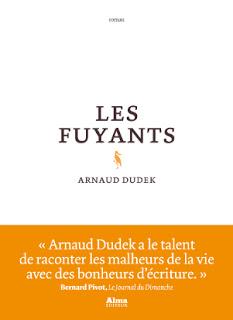 Les fuyants, Arnaud Dudek