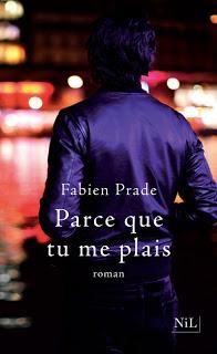Parce que tu me plais, Fabien Prade