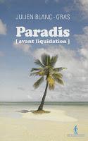 Paradis (avant liquidation) - Julien Blanc-Gras