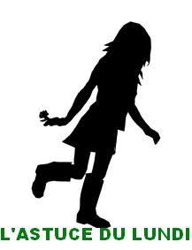 Astuce du lundi