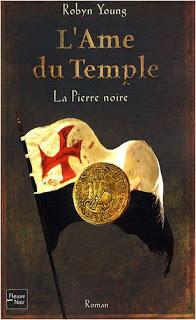 L'Ame du temple: La Pierre Noire -  Robyn Young