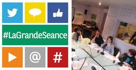 Ecoutez la Grande Séance !