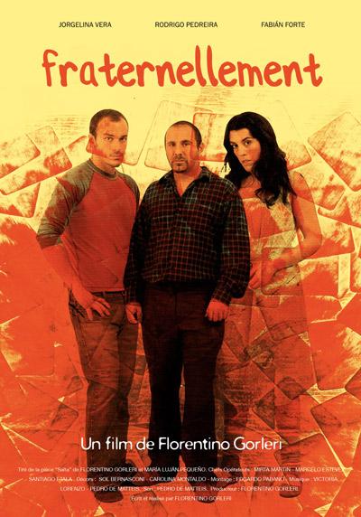 Fraternellement de Florentino Javier Gorleri au cinéma Saint-André des Arts, du 24 au 31 juillet