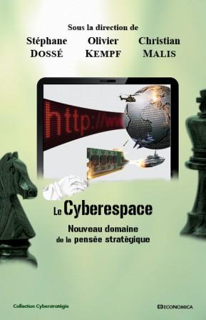 Le Cyberespace - Nouveau domaine de la pensée stratégique