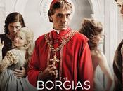 Borgias saison série inédite clair débarque soir