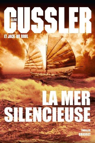 La mer silencieuse - Clive Cussler & Jack Du Brul
