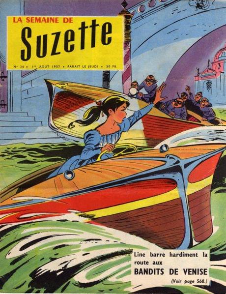 Les Bandits de Venise - La semaine de Suzette - 1 août 1957