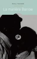 La manière Barrow d'Hélène Vachon