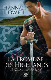 Le clan Murray T1 La promesse des Highlands de Hannah Howell