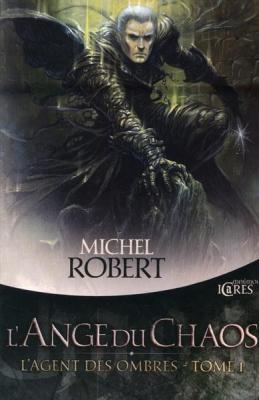 Couverture L'agent des ombres, tome 1 : L'Ange du chaos