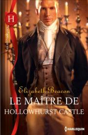 Le maître de Hollowhurst Castle de Elizabeth Beacon