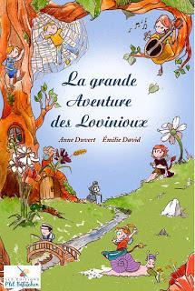 La grande Aventure des Lovinioux d'Anne Duvert illustré par Emilie David La grande Aventure des Lovinioux d'Anne Duvert illustré par Emilie David