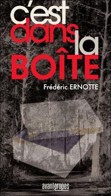 C'EST DANS LA BOITE de Frédéric Ernotte