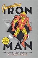 Couverture de l'édition originale américaine de l'essai Inventing Iron Man: The Possibility of a Human Machine