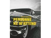 Personne m'attend