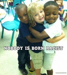 On ne naît pas raciste, on le devient