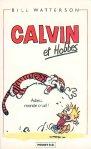Bill Watterson - Calvin et Hobbes, Adieu monde cruel (Tome 1)