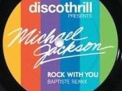 Tracks: Michael Jackson Rock With (Baptiste MCMXCI Remix)