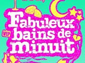 Fabuleux bains minuit Mélissa Cruz