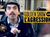 VIDEO BUZZ Golden Show- L’agression