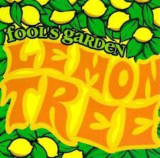 Lemon tree par Fools Garden